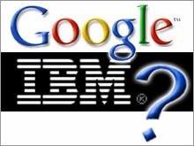 軟體應用的概念將不同於以往的模式?IBM與Google都在尋求新的商業模式。