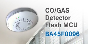 HOLTEK新推出BA45F0096 Gas Detector MCU及可燃气体探测器叁数平台