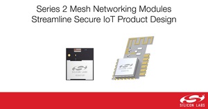 Silicon Labs預先認證的Zigbee、Thread和Bluetooth Mesh模組有效簡化開發智慧型LED、家庭自動化和工業物聯網解決方案