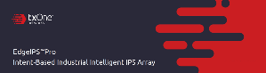 由TXOne Networks所開發的EdgeIPS Pro，可保護大型工業網路、進階網路隔離與防範營運關鍵威脅。
