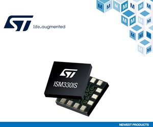 貿澤電子即日起供貨：適用於工業和IoT應用的STMicroelectronics ISM330IS和ISN330ISN iNEMO慣性模組